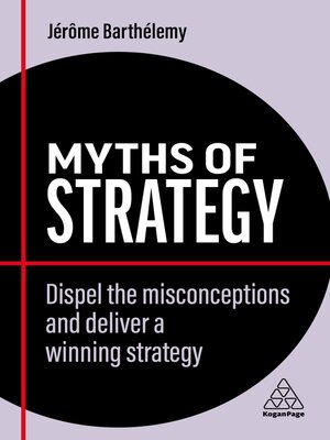 cover image of Myths of Strategy